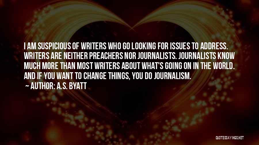 Know What You Are Looking For Quotes By A.S. Byatt