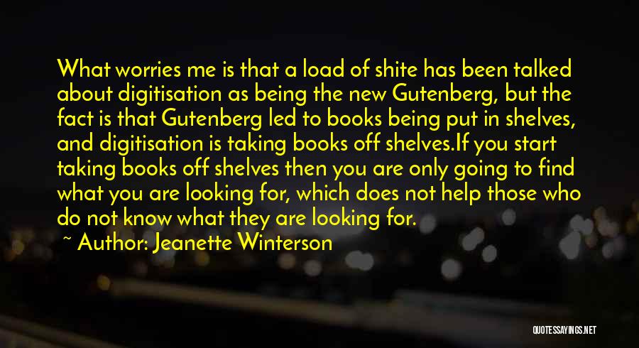 Know What You Are Looking For Quotes By Jeanette Winterson