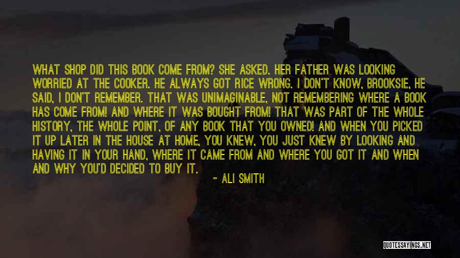 Know What You Got Quotes By Ali Smith Know What You Got Quotes By Ali Smith