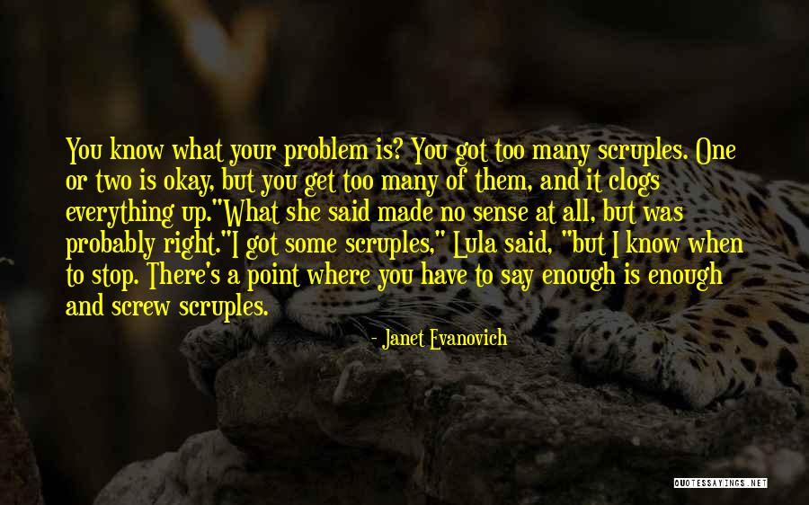 Know What You Got Quotes By Janet Evanovich