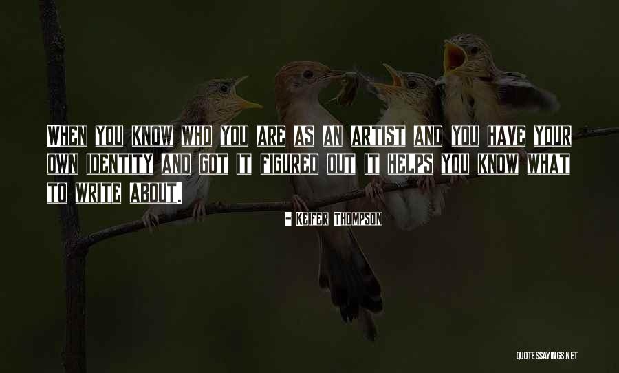 Know What You Got Quotes By Keifer Thompson Know What You Got Quotes By Keifer Thompson