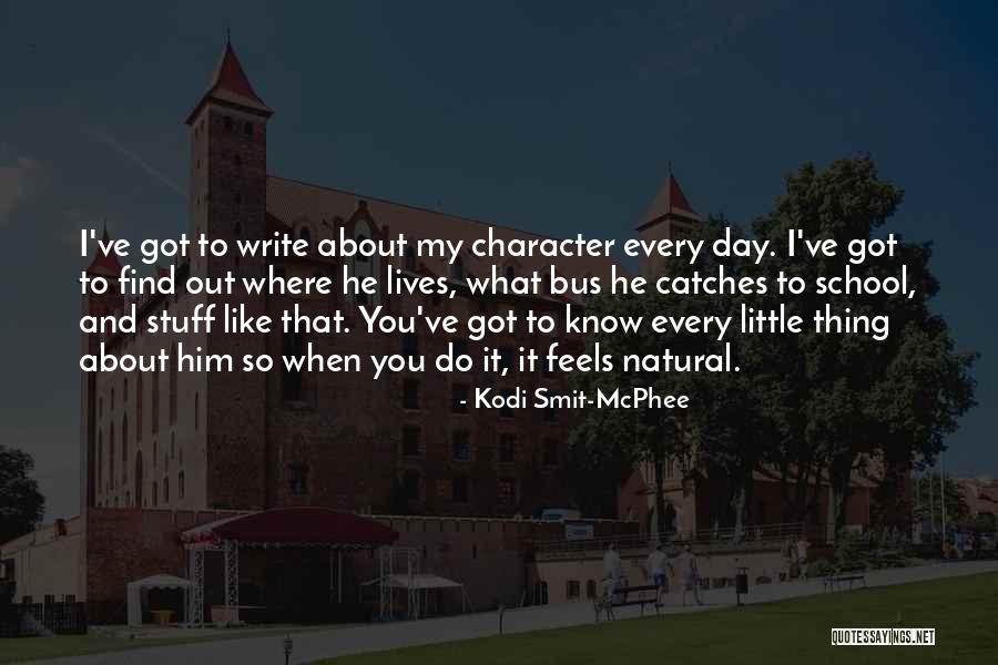 Know What You Got Quotes By Kodi Smit-McPhee