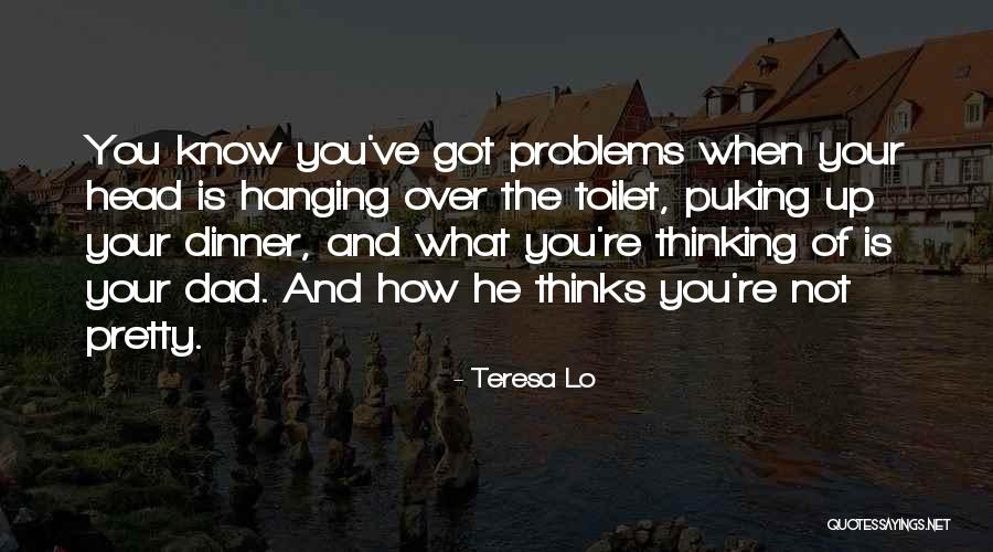 Know What You Got Quotes By Teresa Lo