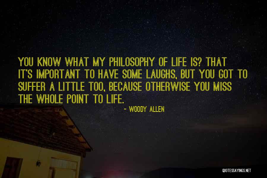 Know What You Got Quotes By Woody Allen