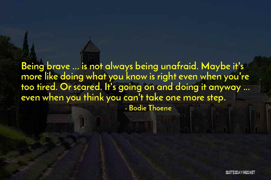 Know What's Right Quotes By Bodie Thoene