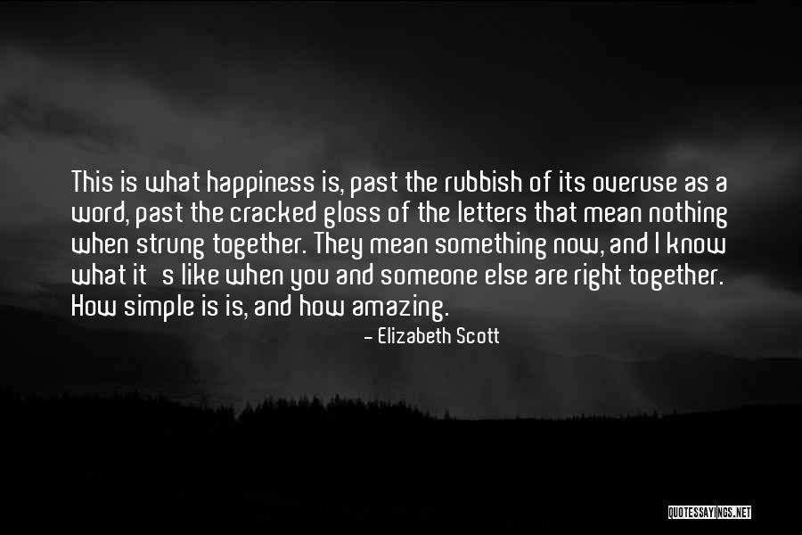 Know What's Right Quotes By Elizabeth Scott