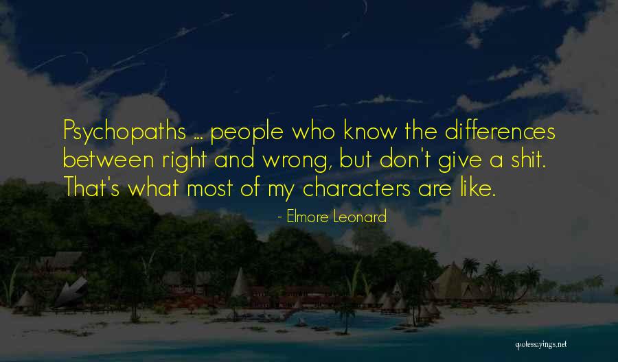 Know What's Right Quotes By Elmore Leonard