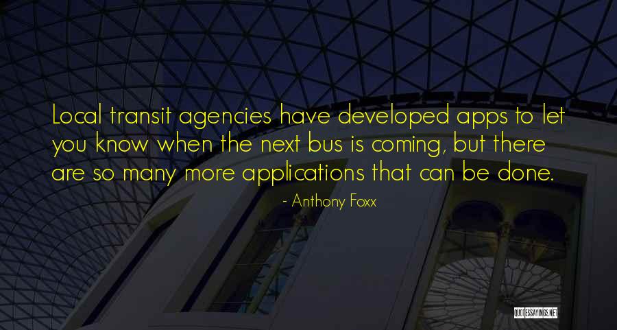 Know When To Be Done Quotes By Anthony Foxx Know When To Be Done Quotes By Anthony Foxx