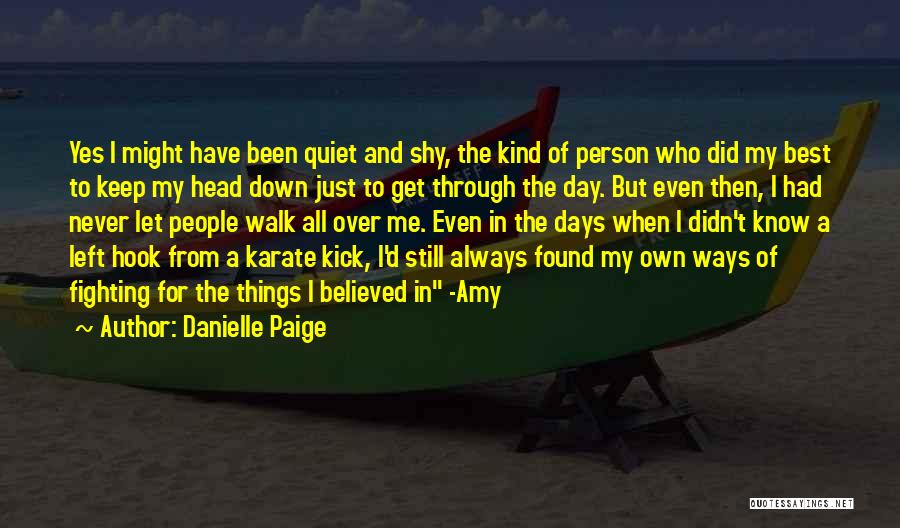 Know When To Keep Quiet Quotes By Danielle Paige