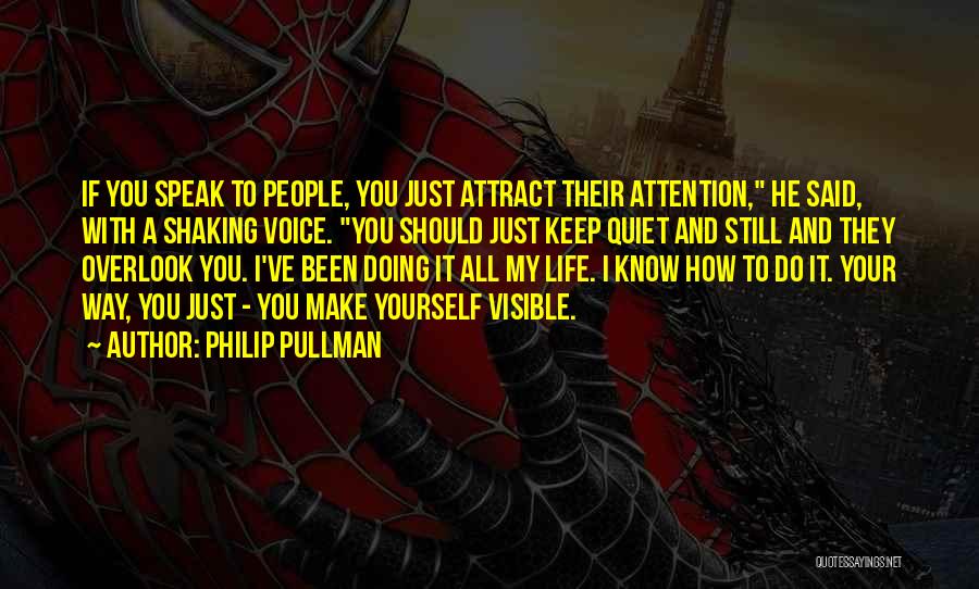 Know When To Keep Quiet Quotes By Philip Pullman