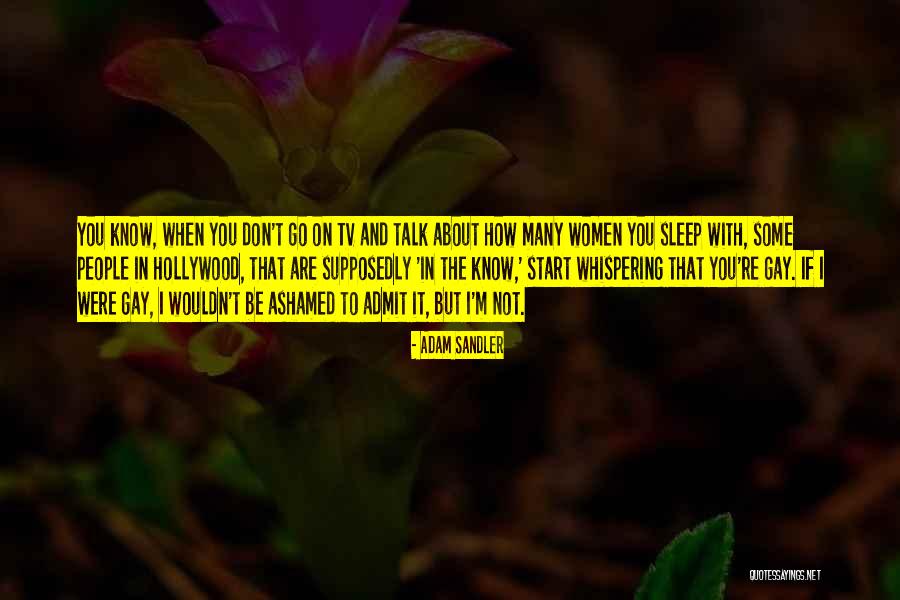 Know When To Talk Quotes By Adam Sandler Know When To Talk Quotes By Adam Sandler