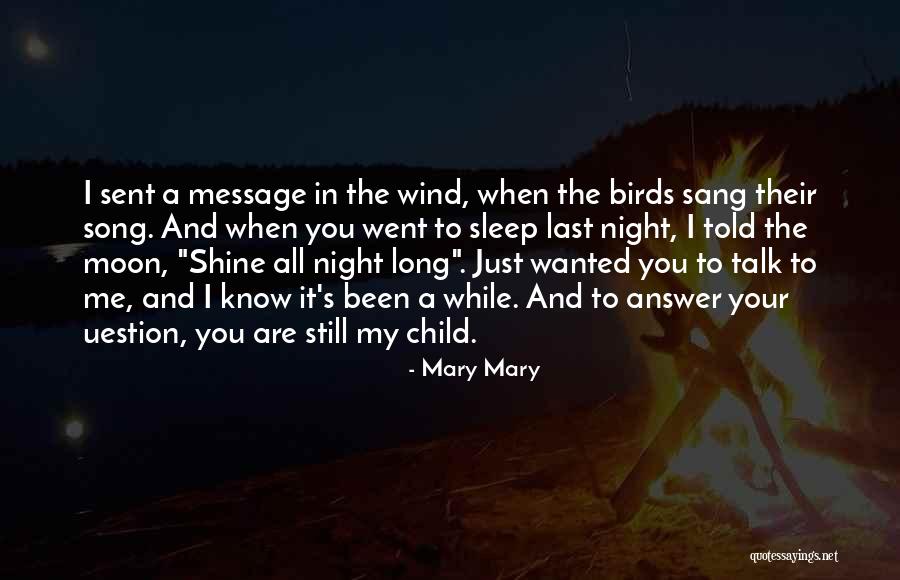 Know When To Talk Quotes By Mary Mary Know When To Talk Quotes By Mary Mary