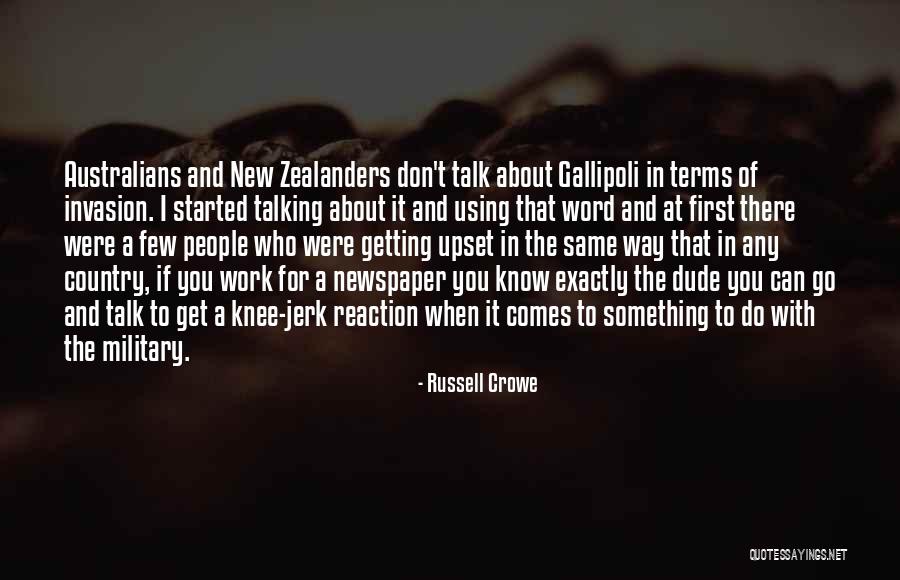 Know When To Talk Quotes By Russell Crowe Know When To Talk Quotes By Russell Crowe