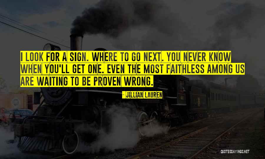 Know When You Are Wrong Quotes By Jillian Lauren Know When You Are Wrong Quotes By Jillian Lauren