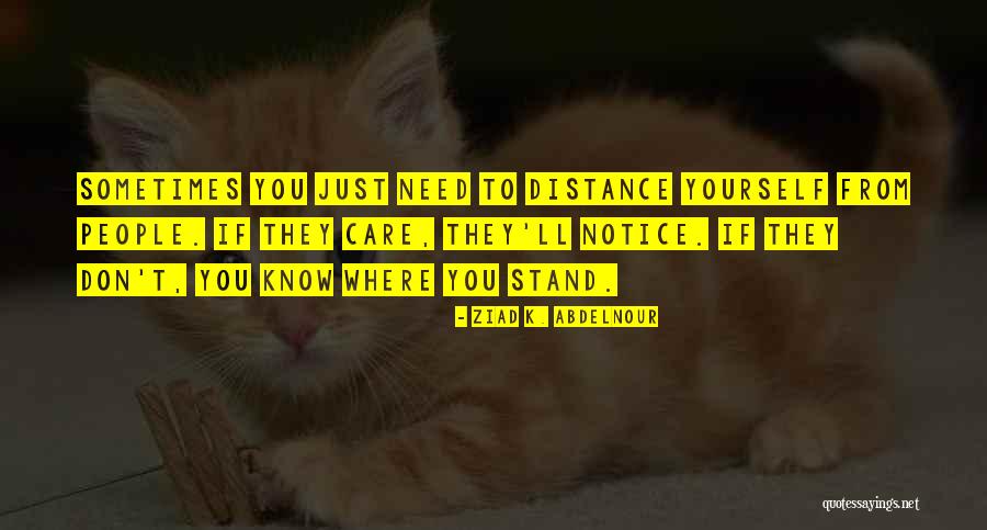 Know Where You Stand Quotes By Ziad K. Abdelnour Know Where You Stand Quotes By Ziad K. Abdelnour