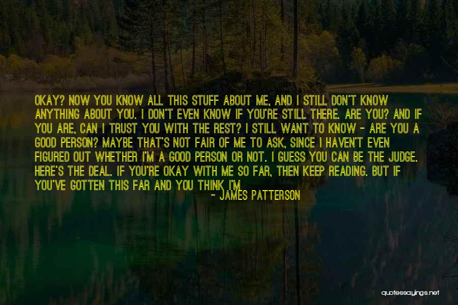 Know You Deserve Better Quotes By James Patterson