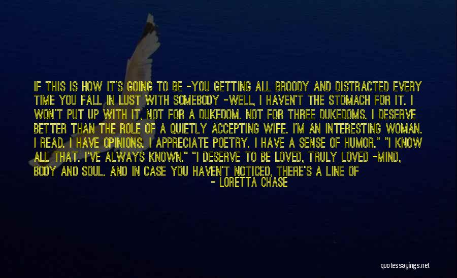Know You Deserve Better Quotes By Loretta Chase Know You Deserve Better Quotes By Loretta Chase