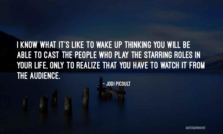 Know Your Audience Quotes By Jodi Picoult Know Your Audience Quotes By Jodi Picoult