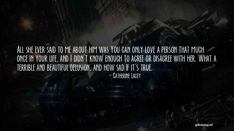 Know Your Beautiful Quotes By Catherine Lacey Know Your Beautiful Quotes By Catherine Lacey