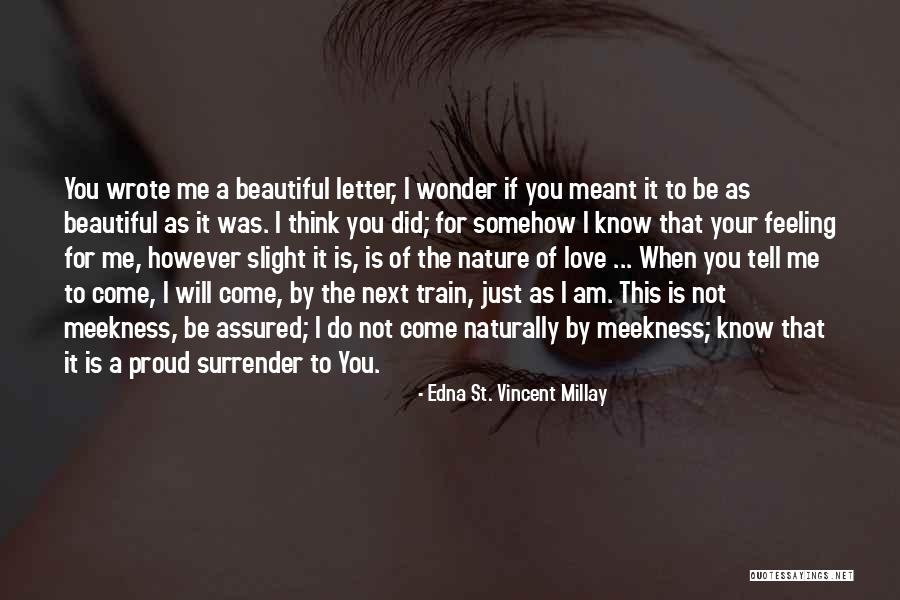 Know Your Beautiful Quotes By Edna St. Vincent Millay Know Your Beautiful Quotes By Edna St. Vincent Millay