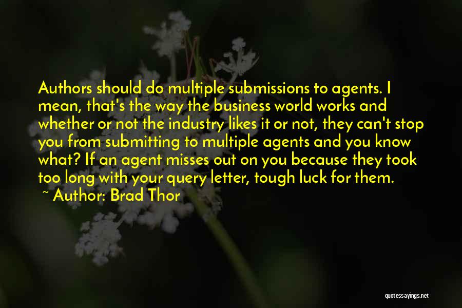 Know Your Business Quotes By Brad Thor