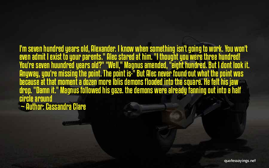 Know Your Circle Quotes By Cassandra Clare