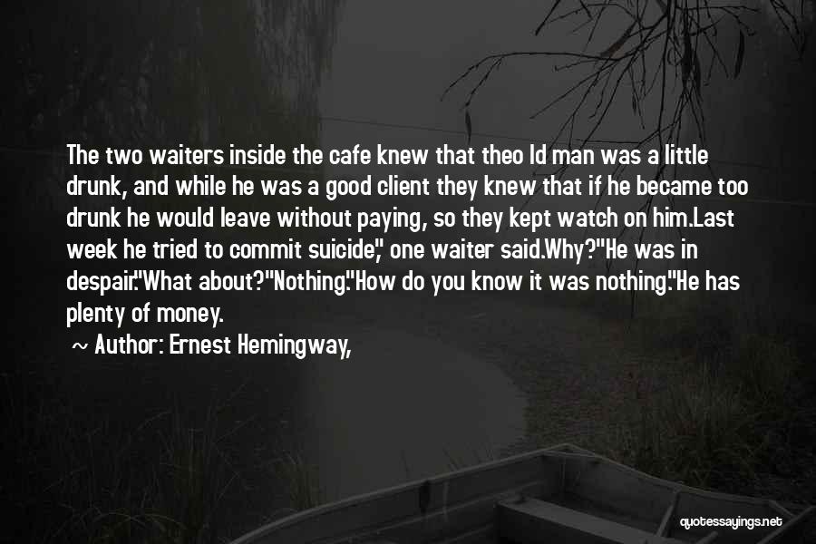 Know Your Client Quotes By Ernest Hemingway,