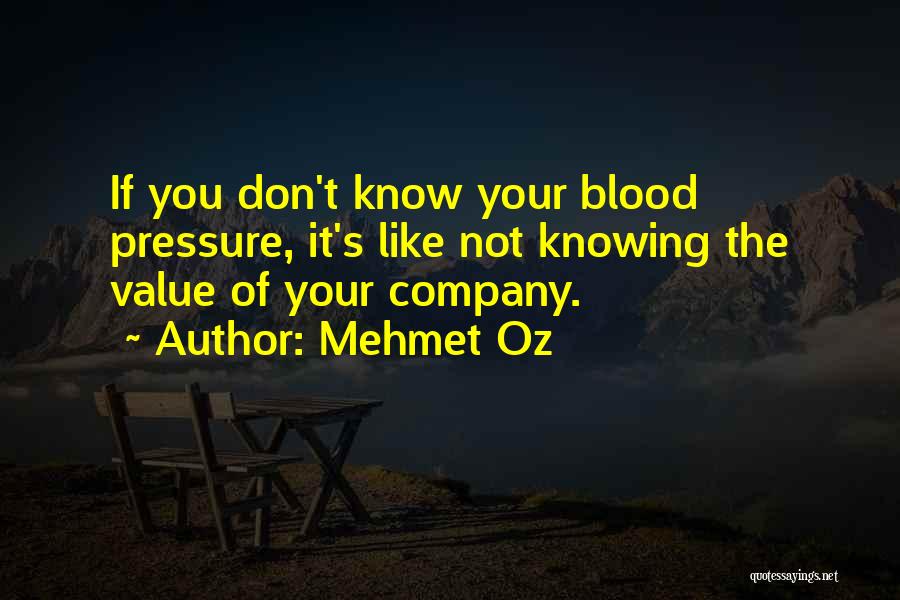 Know Your Company Quotes By Mehmet Oz