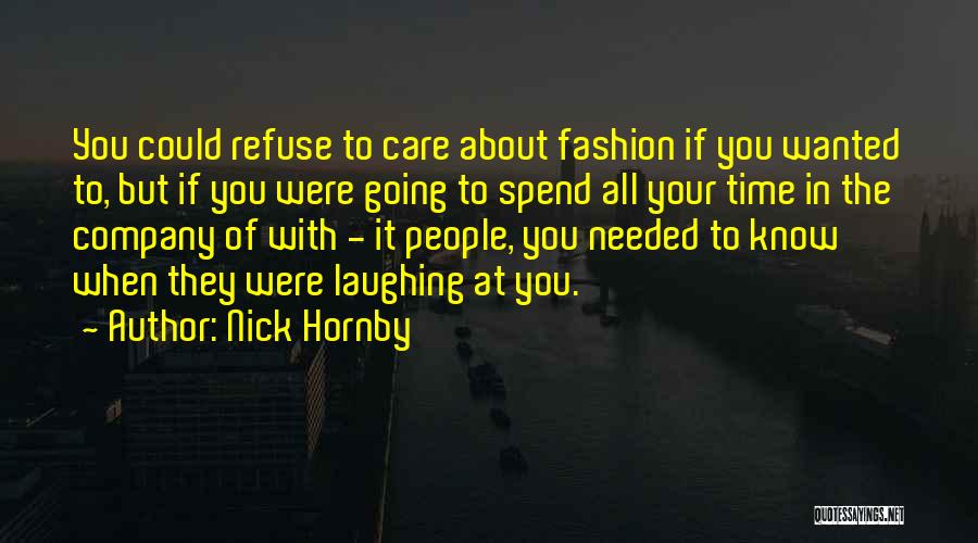 Know Your Company Quotes By Nick Hornby