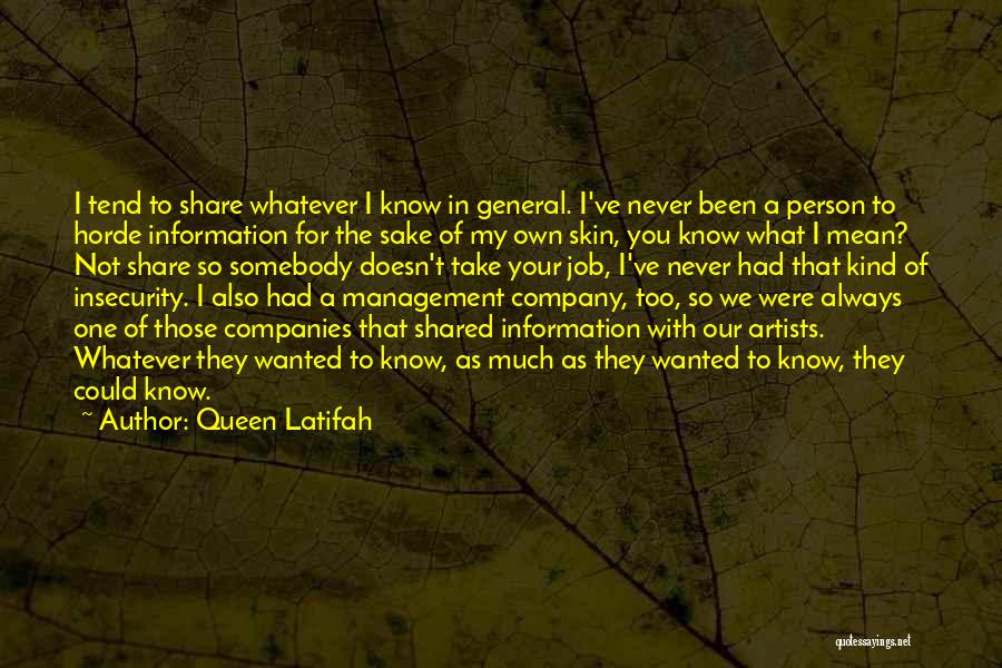 Know Your Company Quotes By Queen Latifah