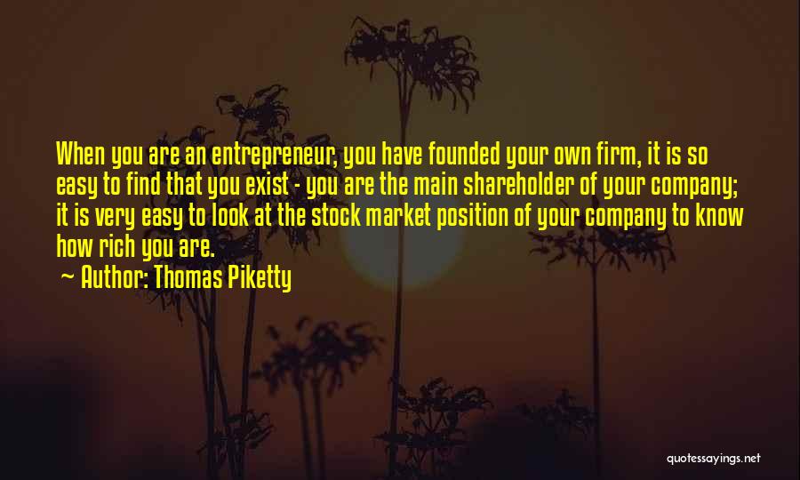 Know Your Company Quotes By Thomas Piketty