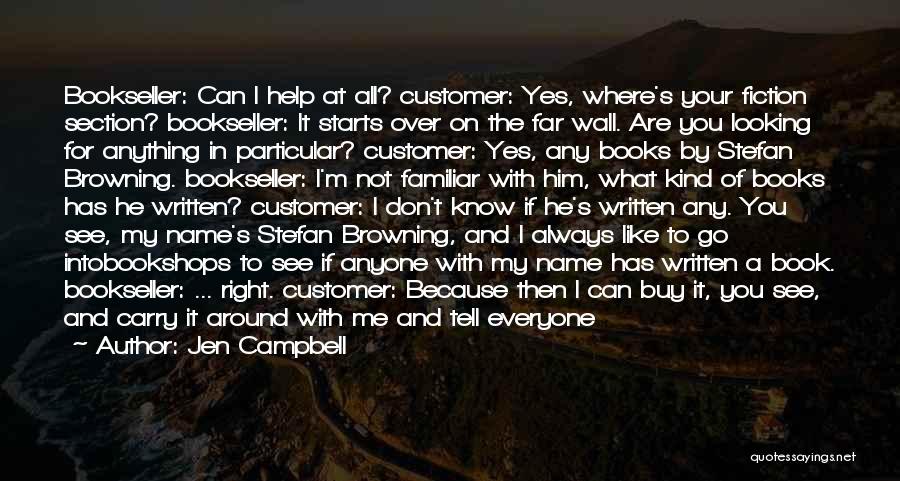Know Your Customer Quotes By Jen Campbell
