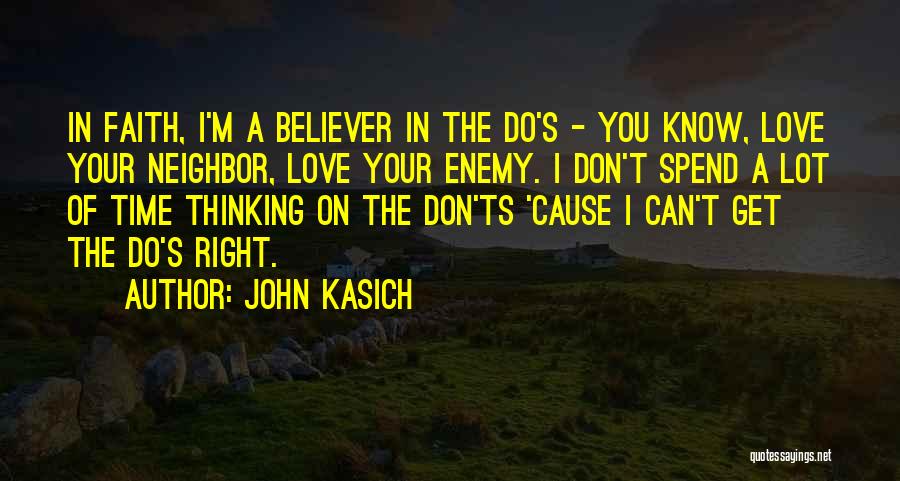 Know Your Enemy Quotes By John Kasich