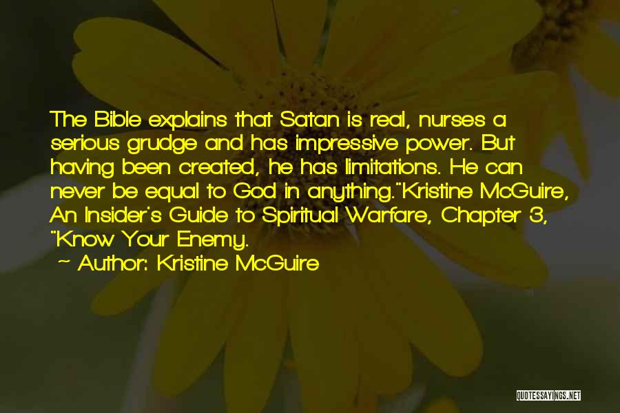 Know Your Enemy Quotes By Kristine McGuire