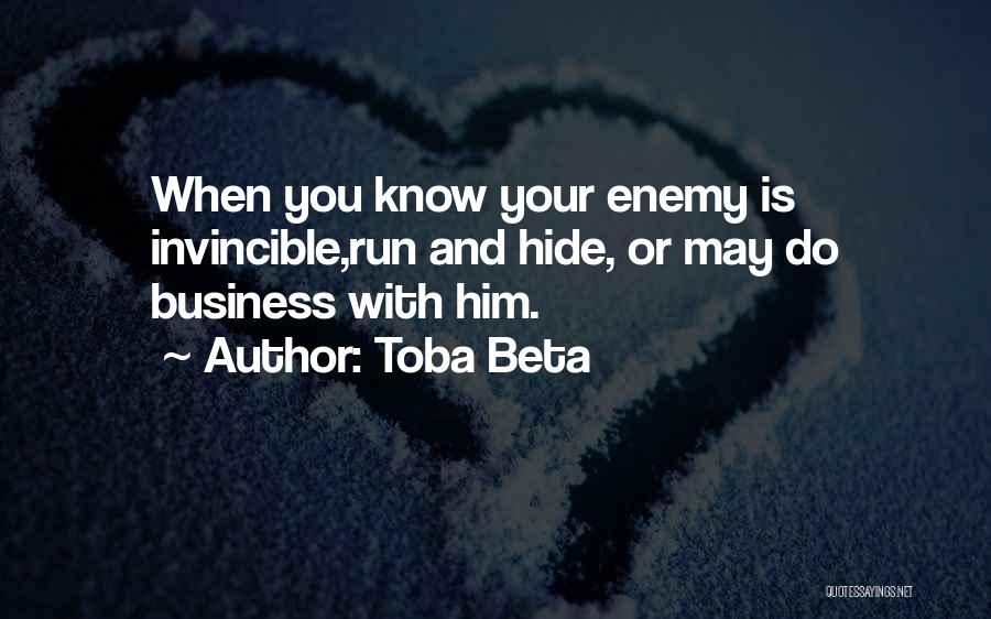 Know Your Enemy Quotes By Toba Beta