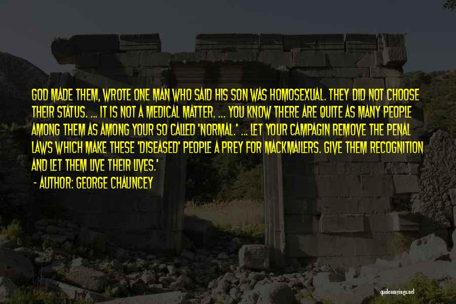 Know Your God Quotes By George Chauncey