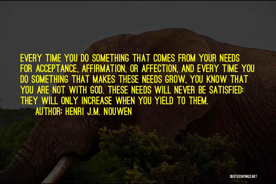 Know Your God Quotes By Henri J.M. Nouwen