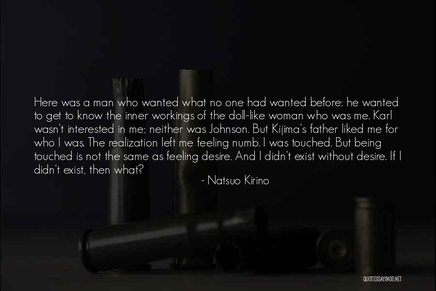 Know Your Inner Being Quotes By Natsuo Kirino Know Your Inner Being Quotes By Natsuo Kirino