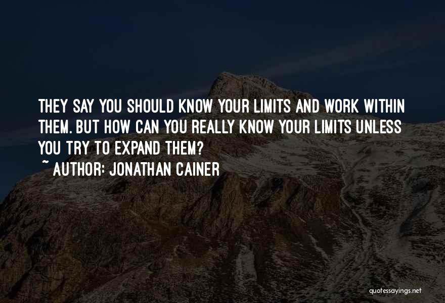 Know Your Limits Quotes By Jonathan Cainer