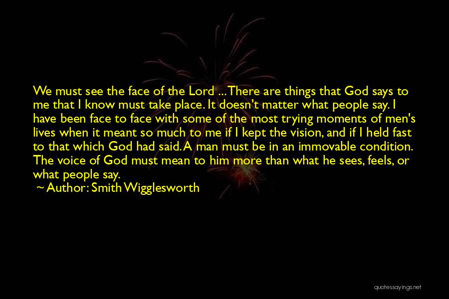 Know Your Place In People's Lives Quotes By Smith Wigglesworth
