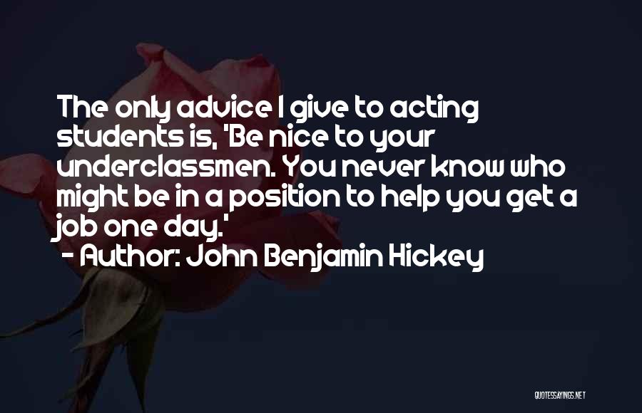 Know Your Position Quotes By John Benjamin Hickey