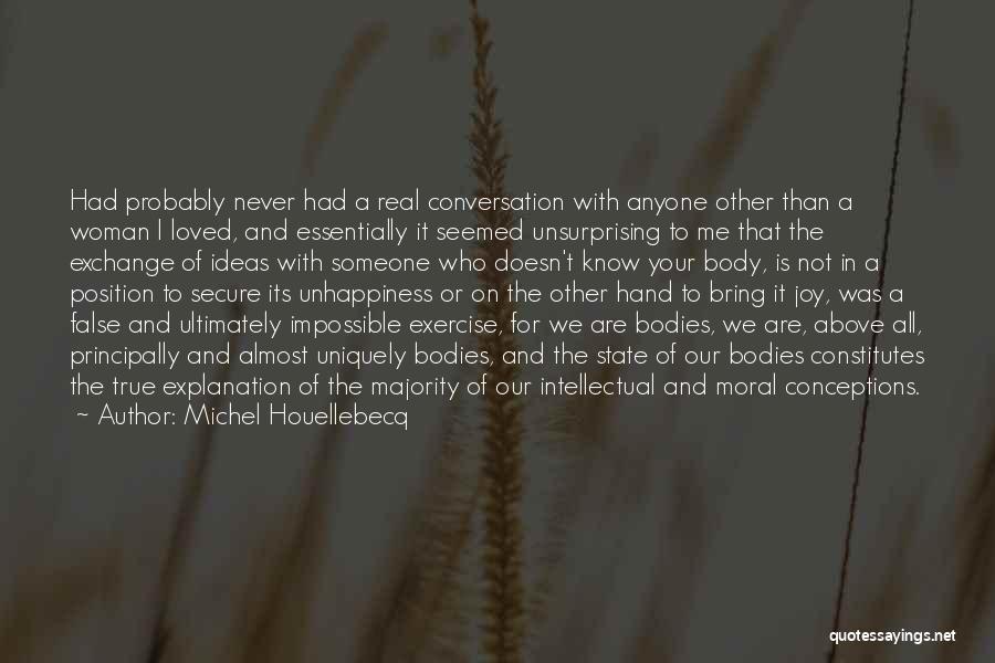 Know Your Position Quotes By Michel Houellebecq