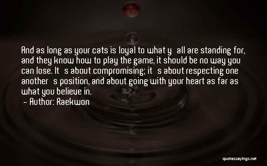 Know Your Position Quotes By Raekwon