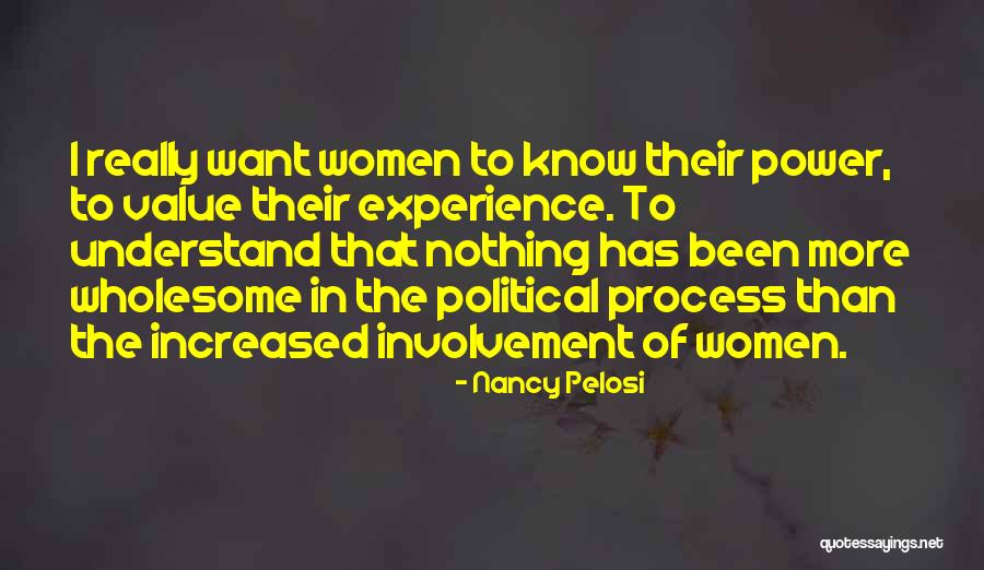 Know Your Power Women Quotes By Nancy Pelosi Know Your Power Women Quotes By Nancy Pelosi