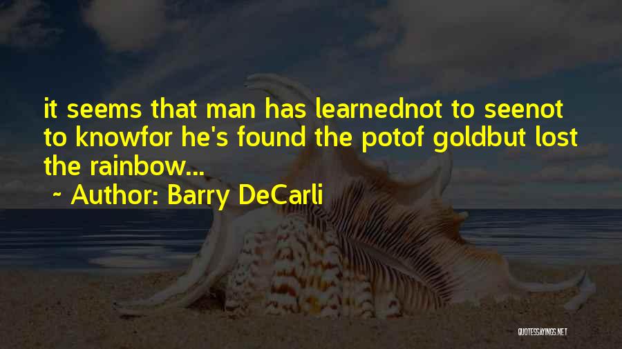 Know Your Priorities Quotes By Barry DeCarli