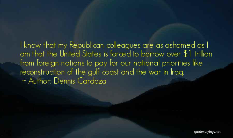 Know Your Priorities Quotes By Dennis Cardoza