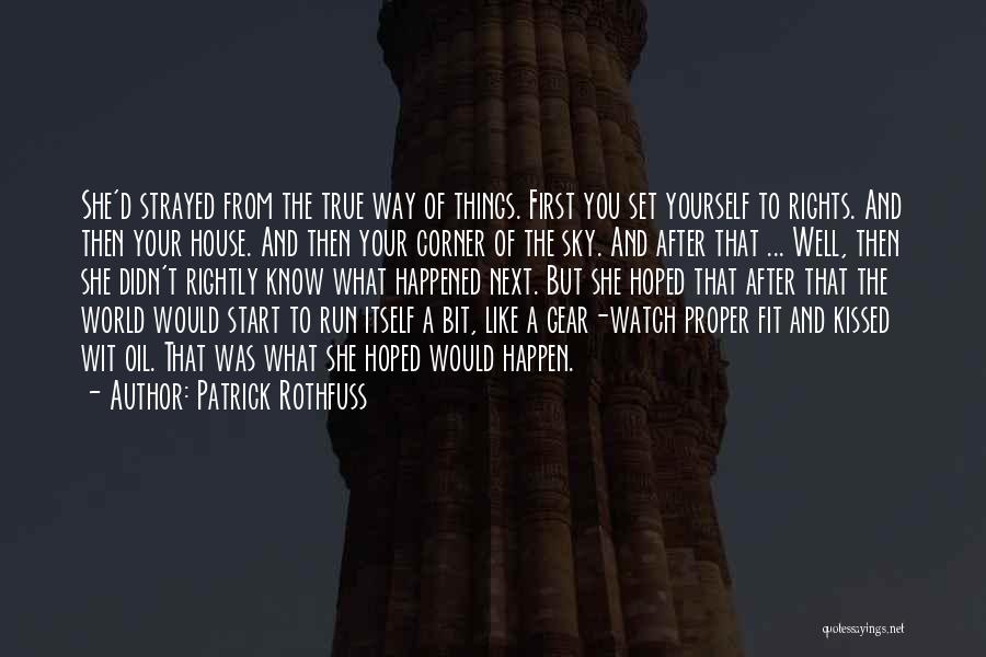 Know Your Rights Quotes By Patrick Rothfuss
