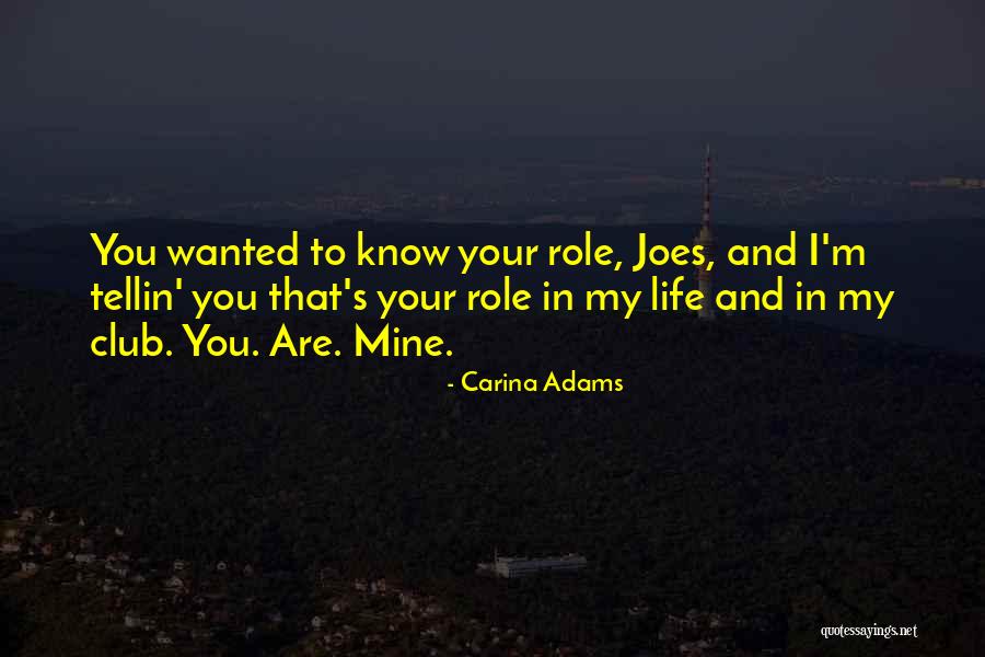 Know Your Role Quotes By Carina Adams