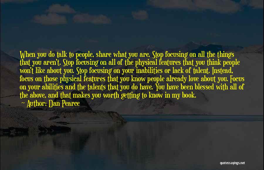 Know Your Self Worth Quotes By Dan Pearce