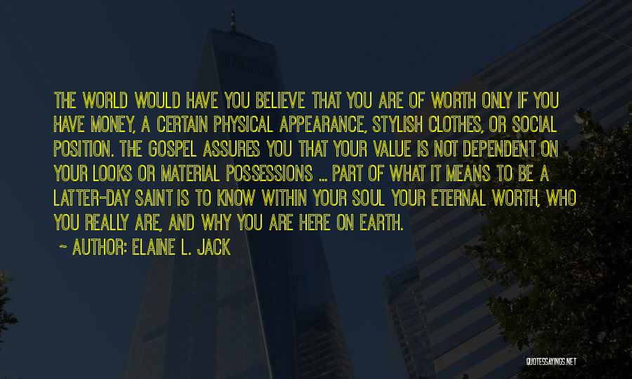 Know Your Self Worth Quotes By Elaine L. Jack